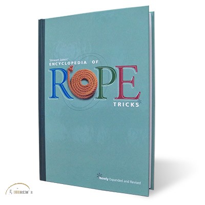 The Encyclopedia of Rope Tricks by Stewart James