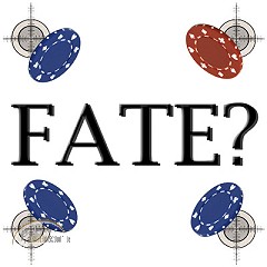 Fate? by Rick Maue