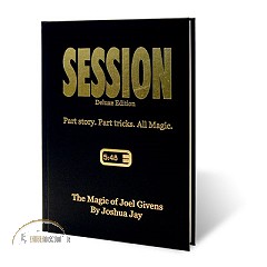 Session (Deluxe Edition) by Joel Givens and Joshua Jay