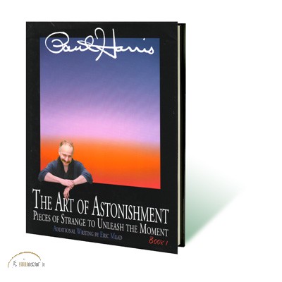 Art of Astonishment book by Paul Harris Vol.1