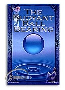 The Buoyant Ball Bearing from JR Magic