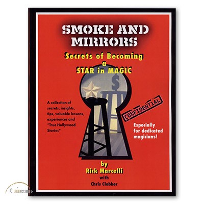 Smoke and Mirrors by Rick Marcelli