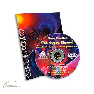 DVD The Gypsy Thread by Gary Ouellet