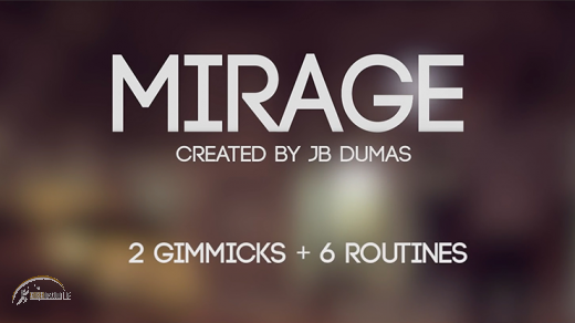 Mirage (Gimmicks and Online Instructions) by JB Dumas and David