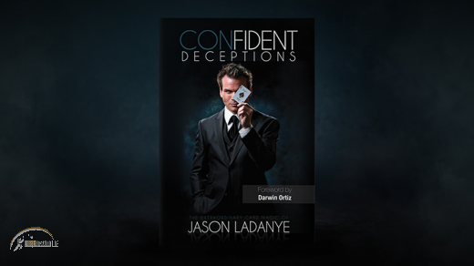 Confident Deceptions von Jason Ladanye und Vanishing Inc