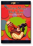 Balloon Magic Made Easy by Royal Magic