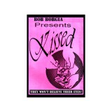 Kissed by Bob Borgia