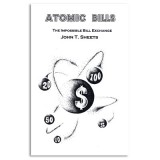 Atomic Bills by John T. Sheets