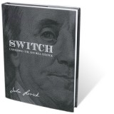 SWITCH - Unfolding The $100 Bill Change by John Lovick