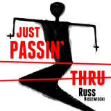 Just Passin Thru Trick by Russ Niedzwiecki