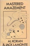Mastered Amazement by Al Koran & Jack Lamonte