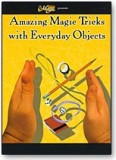 Amazing Magic Tricks with Everyday Objects