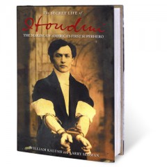 The Secret Life Of Houdini (Limited - SIGNED by Authors) by Will