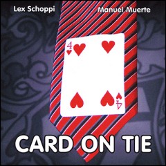 Card On Tie by Manuel Muerte and Lex Schoppi