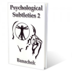 Psychological Subtleties 2 by Banachek