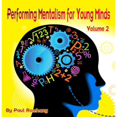 Mentalism for Young Minds Vol. 2 by Paul Romhany