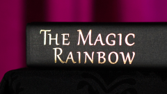 The Magic Rainbow von Juan Tamariz und Stephen Minch