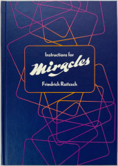 Instructions for Miracles von Friedrich Roitzsch