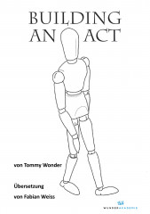 Building An Act (deutsche Sprache) von Tommy Wonder